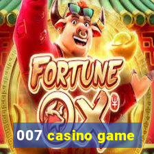 007 casino game